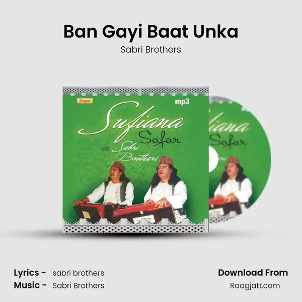 Ban Gayi Baat Unka - Sabri Brothers album cover 