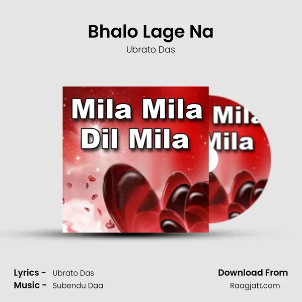 Bhalo Lage Na mp3 song