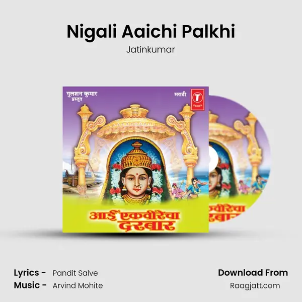 Nigali Aaichi Palkhi - Jatinkumar album cover 