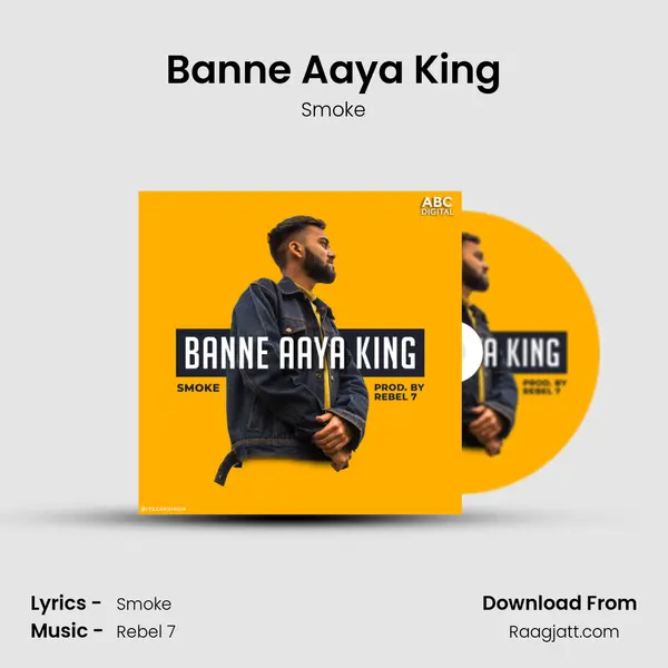 Banne Aaya King mp3 song