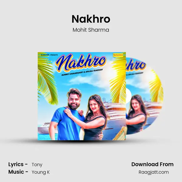 Nakhro mp3 song