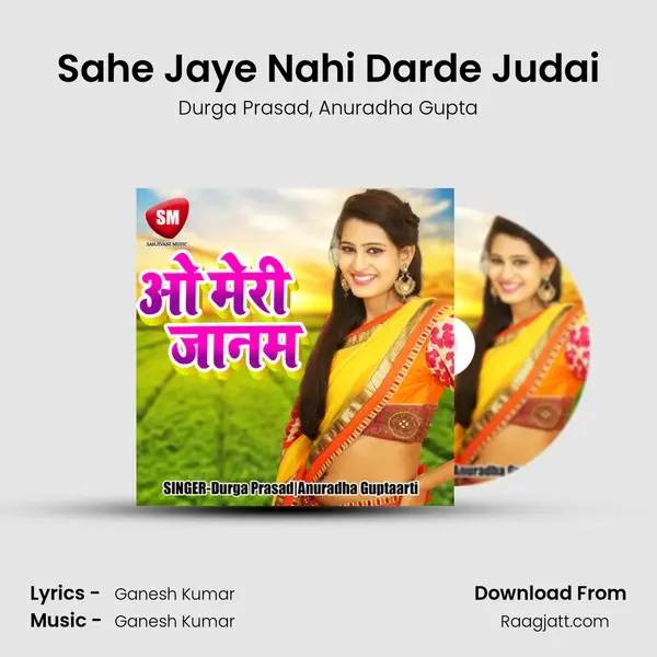 Sahe Jaye Nahi Darde Judai mp3 song