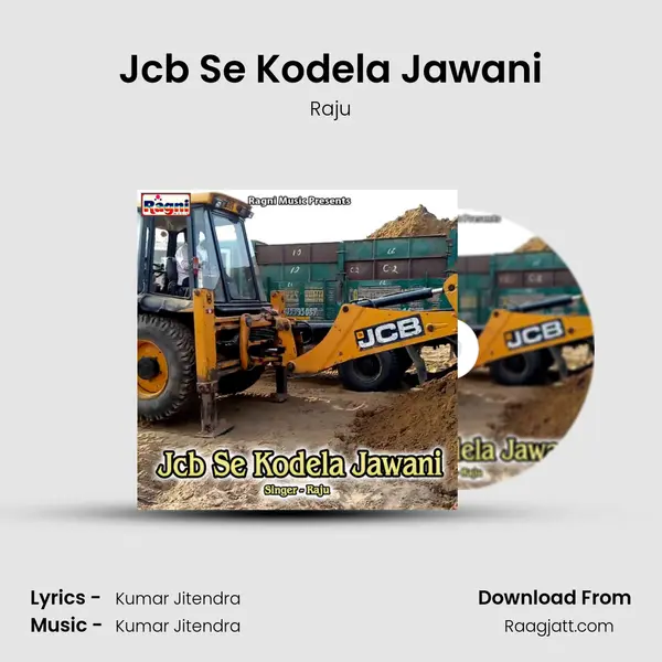 Jcb Se Kodela Jawani mp3 song