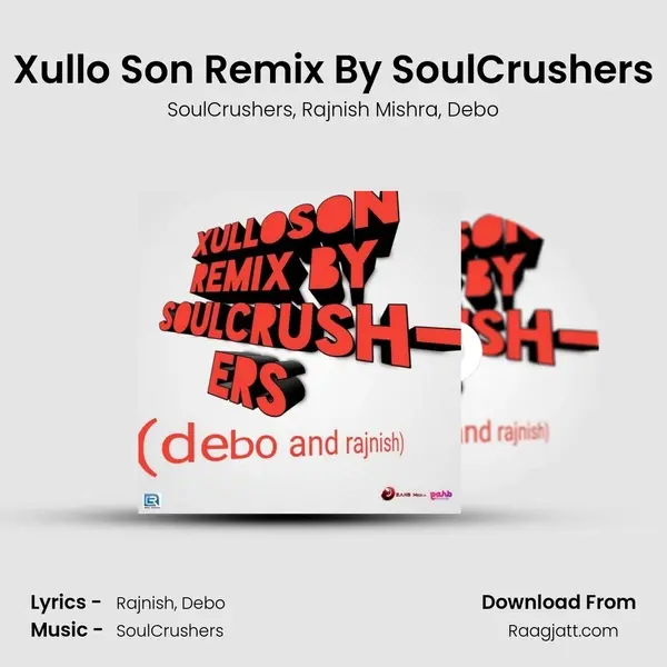 Xullo Son Remix By SoulCrushers mp3 song