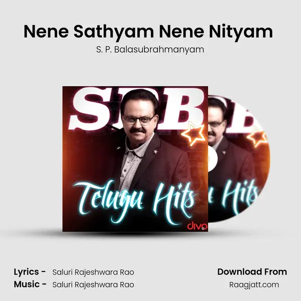 Nene Sathyam Nene Nityam (From - Sri Dattu Dar Sanamu) - S. P. Balasubrahmanyam album cover 