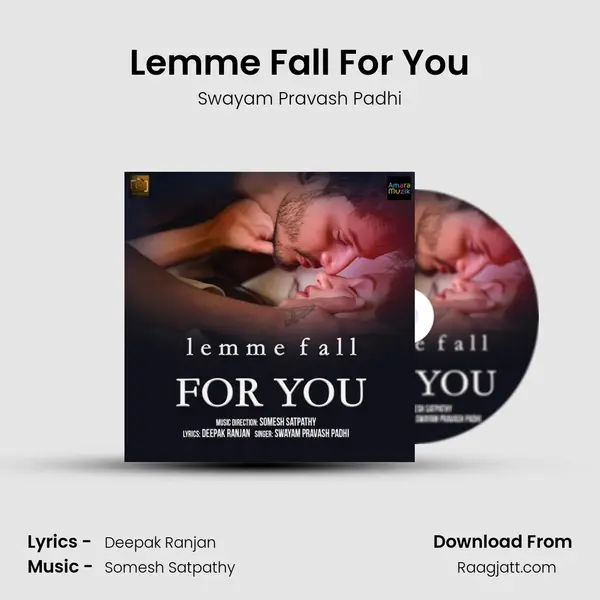 Lemme Fall For You - Swayam Pravash Padhi album cover 