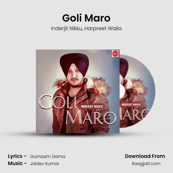 Goli Maro mp3 song