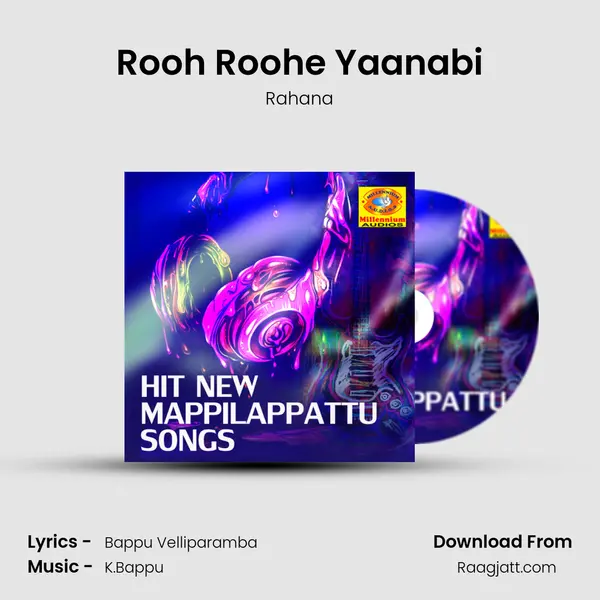 Rooh Roohe Yaanabi mp3 song