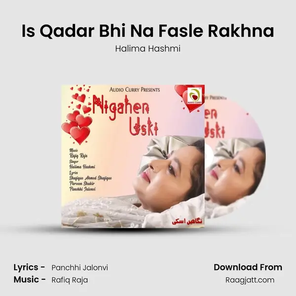 Is Qadar Bhi Na Fasle Rakhna mp3 song