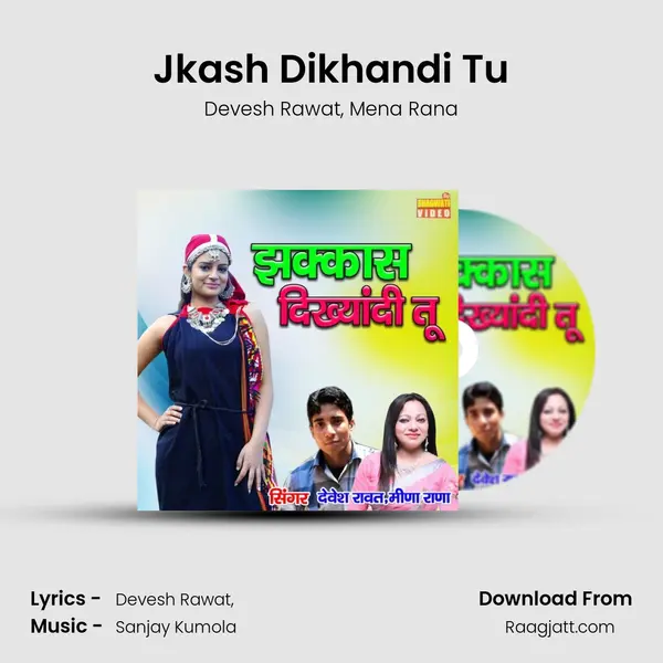 Jkash Dikhandi Tu - Devesh Rawat album cover 