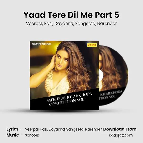 Yaad Tere Dil Me Part 5 mp3 song