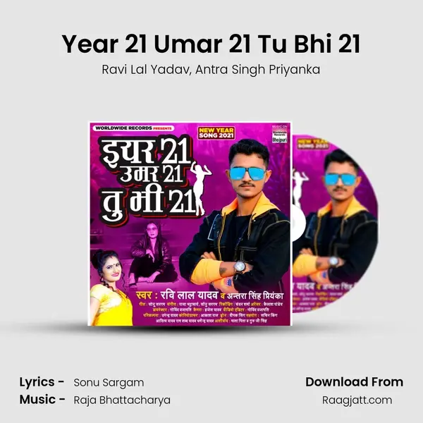 Year 21 Umar 21 Tu Bhi 21 - Ravi Lal Yadav album cover 