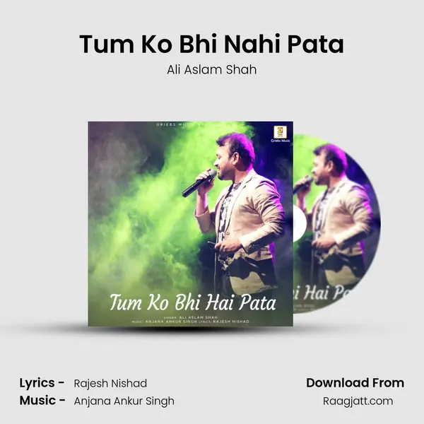 Tum Ko Bhi Nahi Pata mp3 song