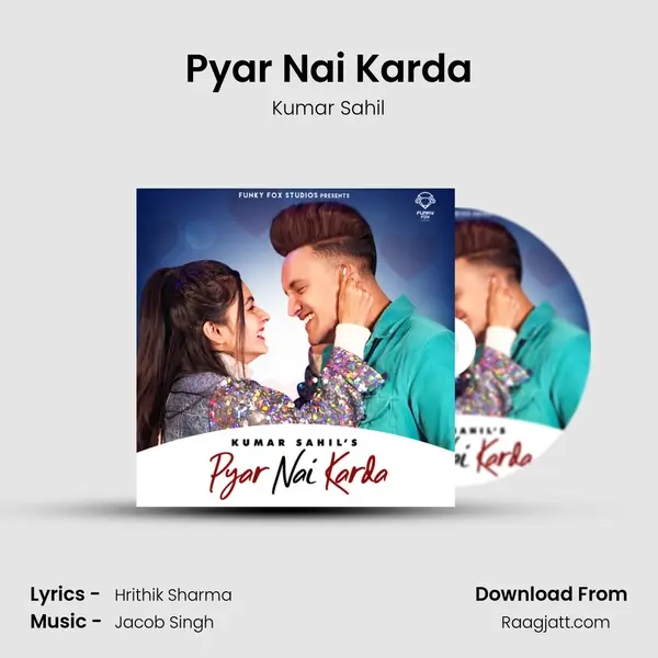 Pyar Nai Karda mp3 song