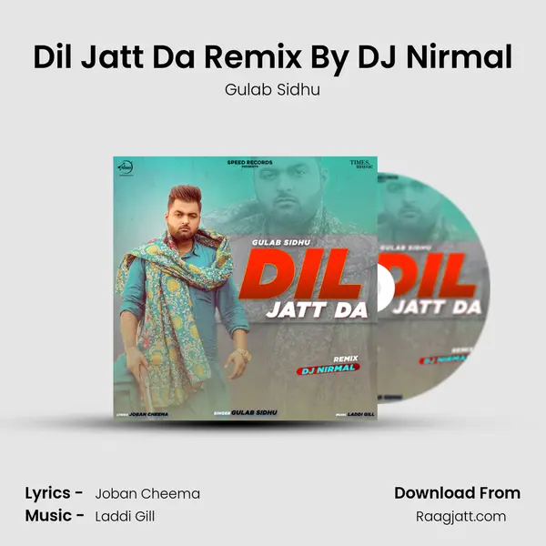 Dil Jatt Da Remix By DJ Nirmal mp3 song