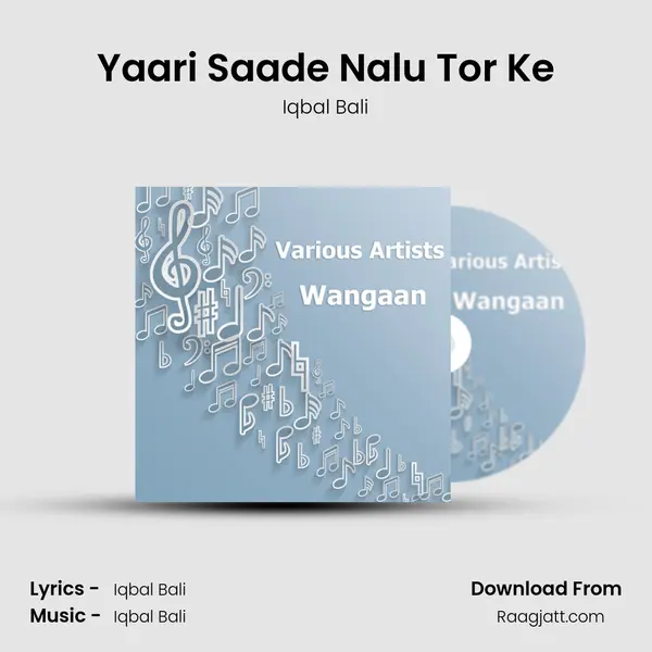 Yaari Saade Nalu Tor Ke - Iqbal Bali album cover 