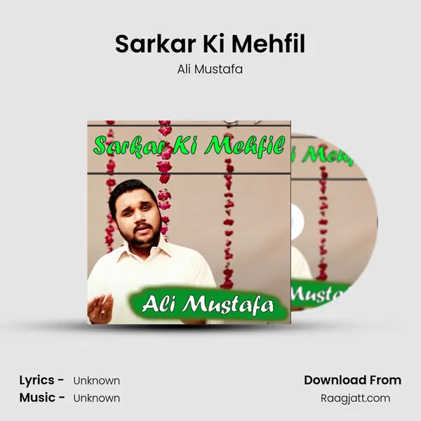 Sarkar Ki Mehfil - Ali Mustafa album cover 