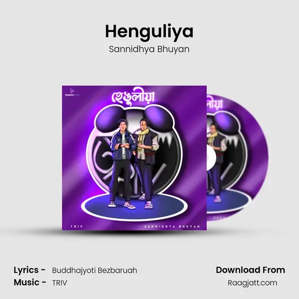 Henguliya - Sannidhya Bhuyan album cover 