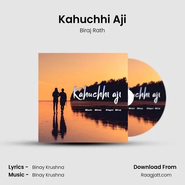 Kahuchhi Aji mp3 song