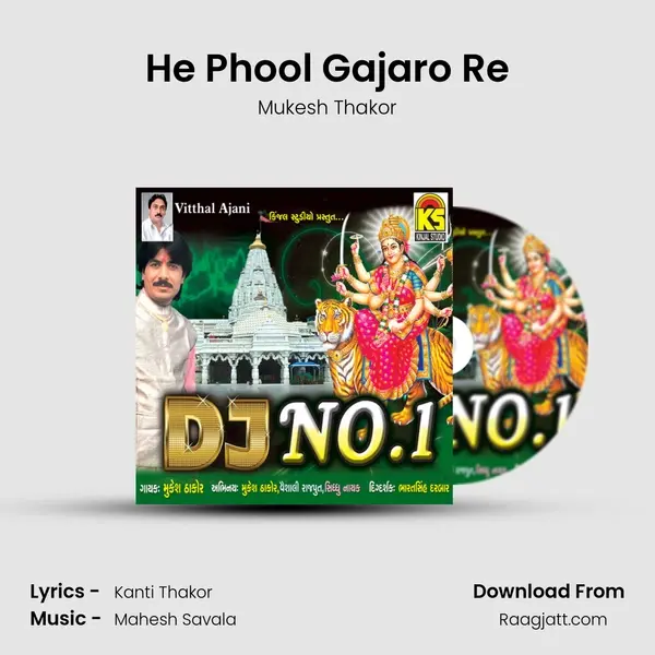 He Phool Gajaro Re - Mukesh Thakor album cover 