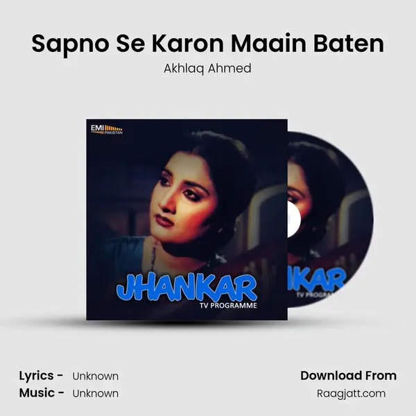 Sapno Se Karon Maain Baten - Akhlaq Ahmed album cover 