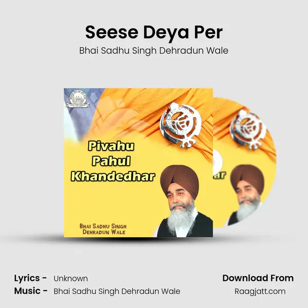 Seese Deya Per - Bhai Sadhu Singh Dehradun Wale album cover 