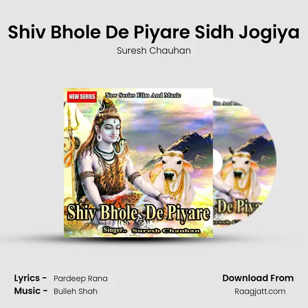 Shiv Bhole De Piyare Sidh Jogiya - Suresh Chauhan album cover 