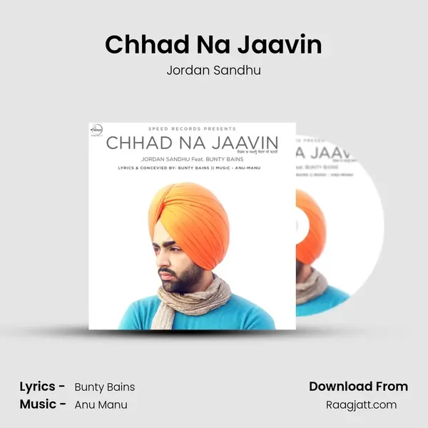 Chhad Na Jaavin mp3 song