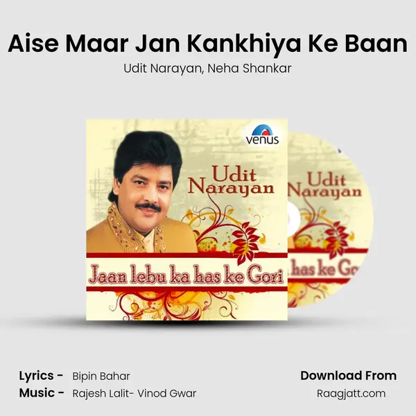 Aise Maar Jan Kankhiya Ke Baan mp3 song