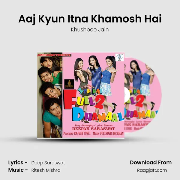 Aaj Kyun Itna Khamosh Hai mp3 song