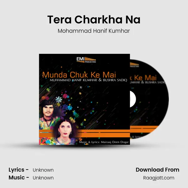 Tera Charkha Na - Mohammad Hanif Kumhar album cover 