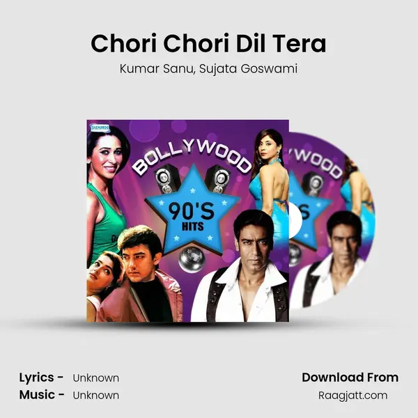 Chori Chori Dil Tera mp3 song