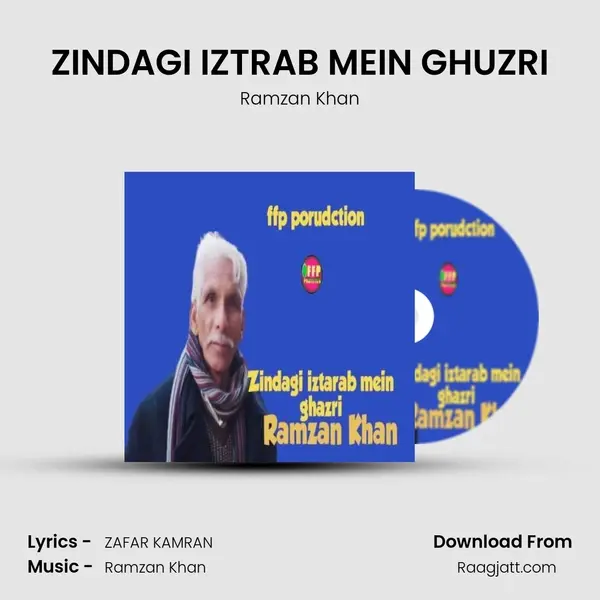 ZINDAGI IZTRAB MEIN GHUZRI mp3 song