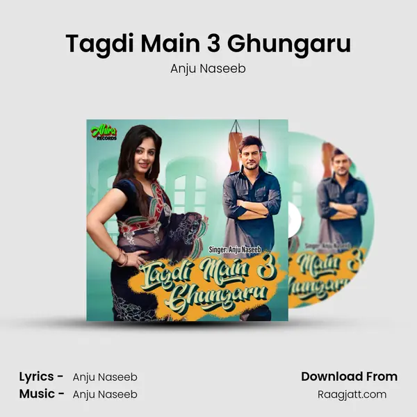 Tagdi Main 3 Ghungaru mp3 song