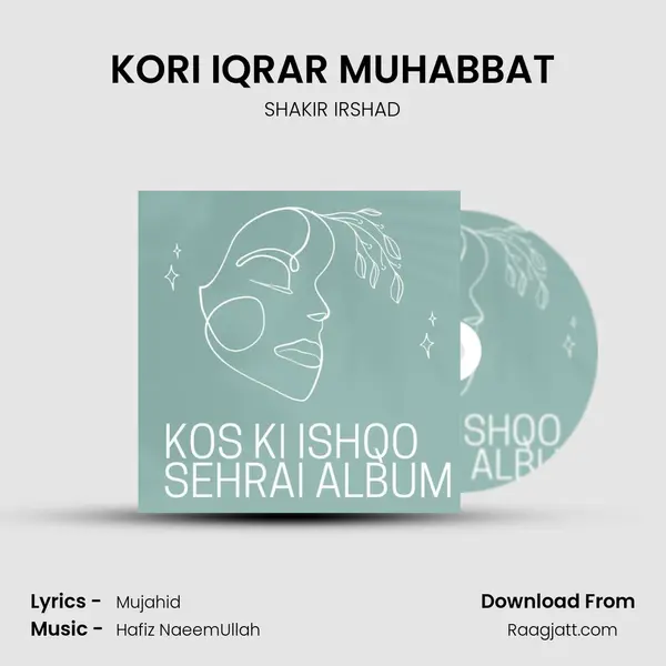 KORI IQRAR MUHABBAT - SHAKIR IRSHAD album cover 