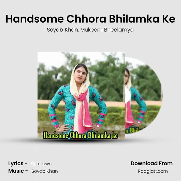 Handsome Chhora Bhilamka Ke - Soyab Khan album cover 