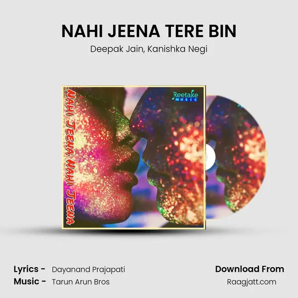 NAHI JEENA TERE BIN - Deepak Jain album cover 