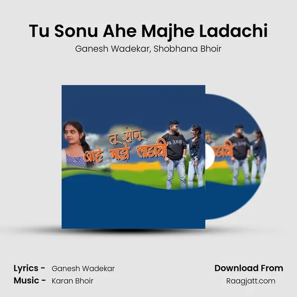 Tu Sonu Ahe Majhe Ladachi - Ganesh Wadekar album cover 