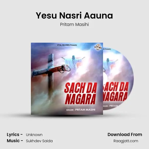 Yesu Nasri Aauna mp3 song