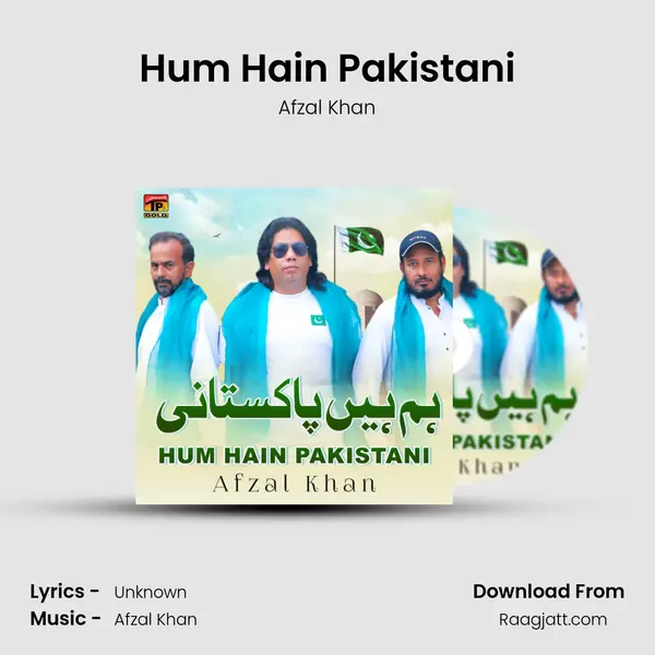 Hum Hain Pakistani - Afzal Khan album cover 