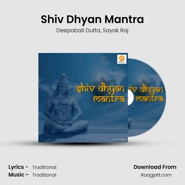 Shiv Dhyan Mantra - Deepabali Dutta album cover 