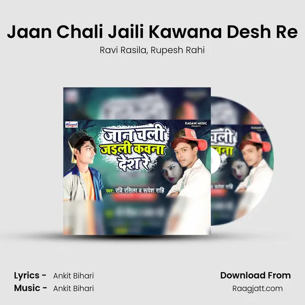 Jaan Chali Jaili Kawana Desh Re - Ravi Rasila album cover 