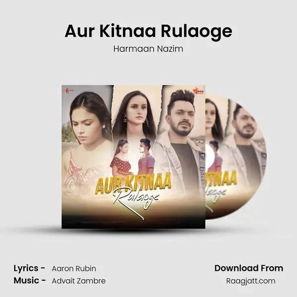 Aur Kitnaa Rulaoge - Harmaan Nazim album cover 