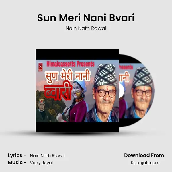 Sun Meri Nani Bvari - Nain Nath Rawal album cover 