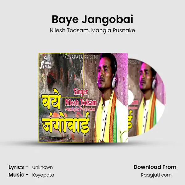 Baye Jangobai - Nilesh Todsam album cover 