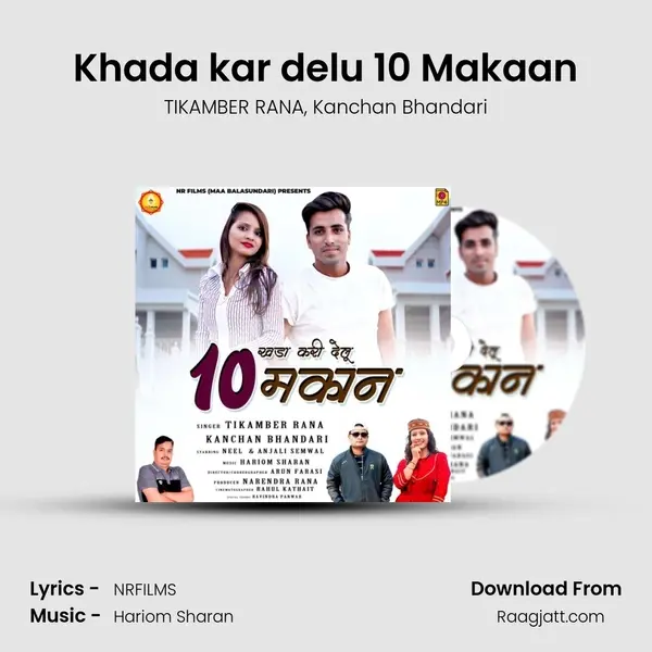 Khada kar delu 10 Makaan mp3 song