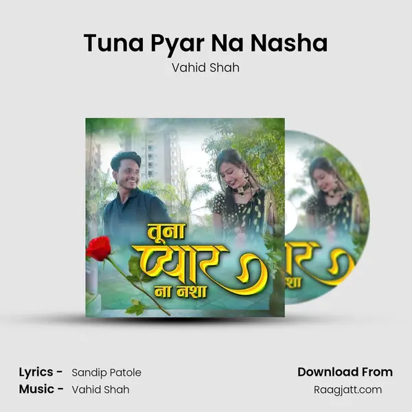 Tuna Pyar Na Nasha mp3 song