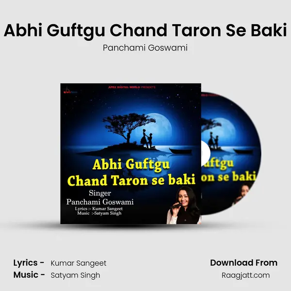 Abhi Guftgu Chand Taron Se Baki mp3 song