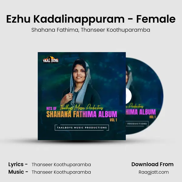 Ezhu Kadalinappuram - Female - Shahana Fathima mp3 song