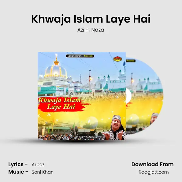 Khwaja Islam Laye Hai - Azim Naza album cover 